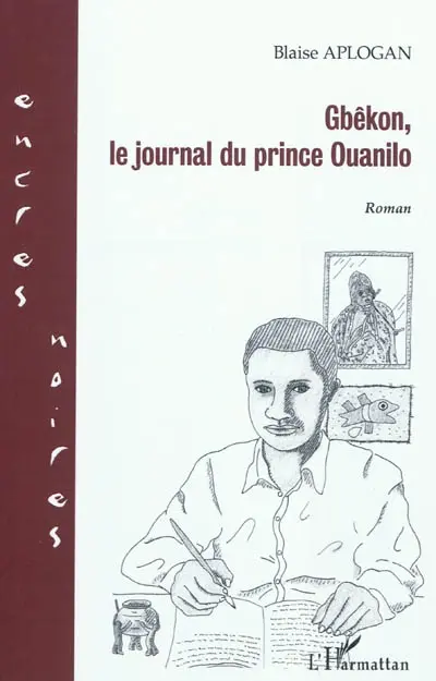 Gbêkon : le journal du prince Ouanilo