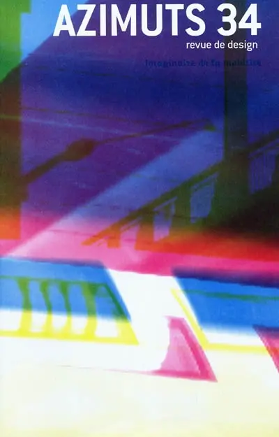 Azimuts, n° 34. Imaginaire de la mobilité