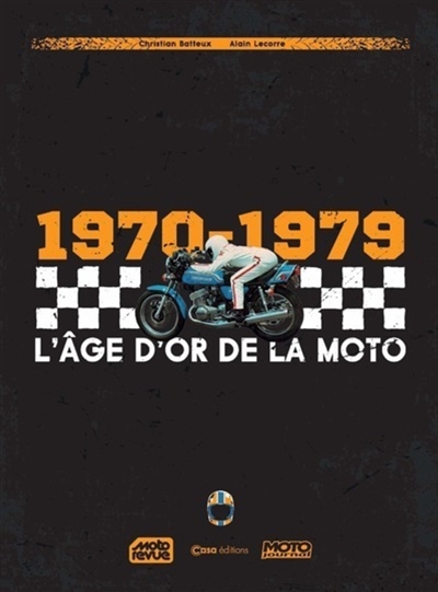 1970-1979 : l'âge d'or de la moto