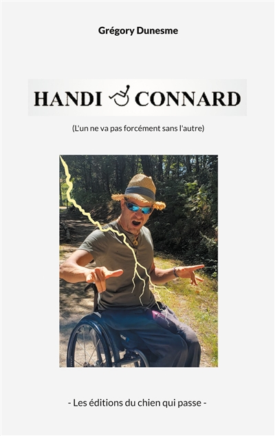 Handi & Connard : (L'un ne va pas forcément sans l'autre)