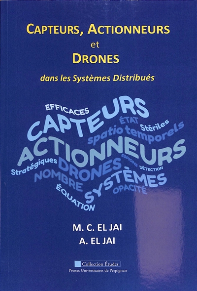 Capteurs, actionneurs et drones : dans les systèmes distribués