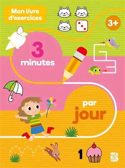 Mon livre d'exercices : 3 minutes par jour : 3+