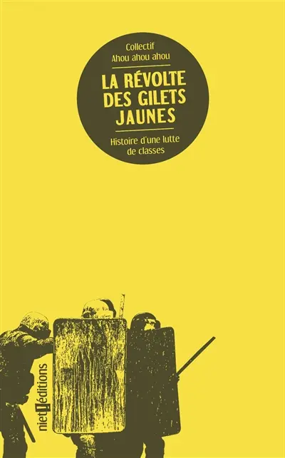 La révolte des gilets jaunes : luttes de classes en France