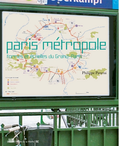 Paris métropole : formes et échelles du Grand-Paris