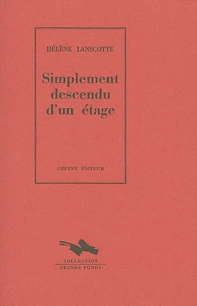 Simplement descendu d'un étage