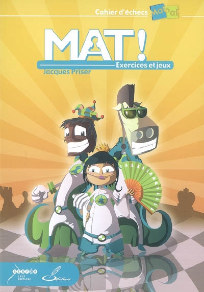 Mat ! : exercices et jeux