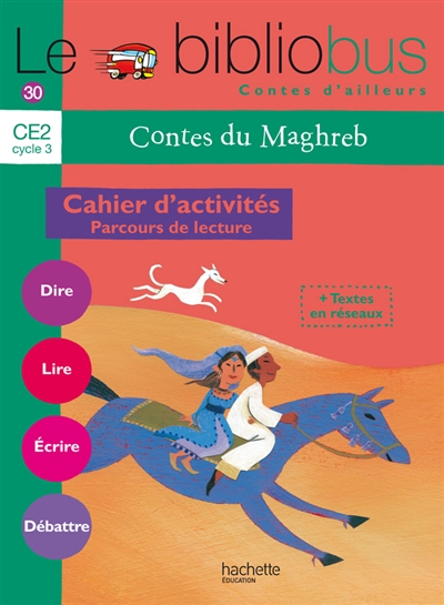 Contes du Maghreb : cahier d'activités, parcours de lecture : CE2 cycle 3