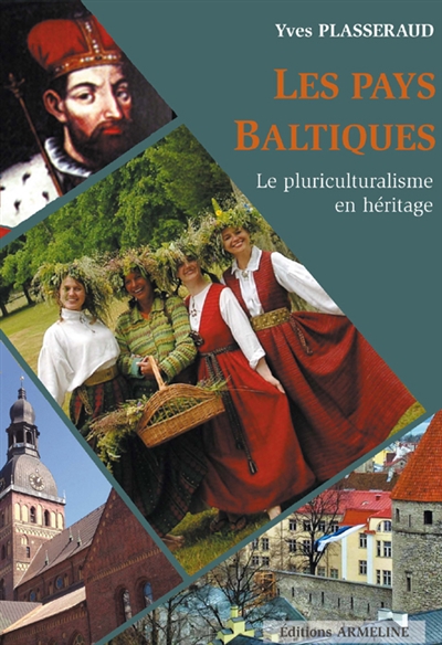 Les pays baltiques : le pluriculturalisme en héritage