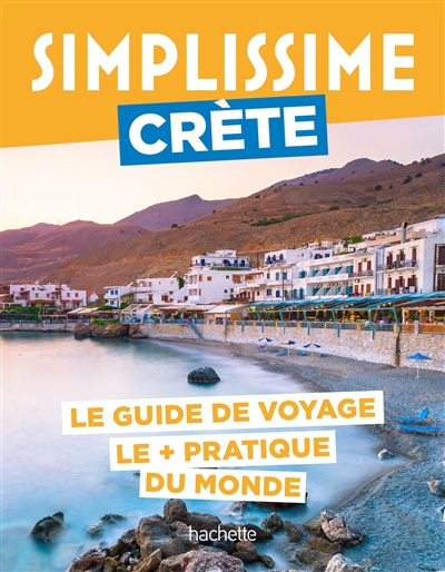 Simplissime : Crète : le guide de voyage le + pratique du monde