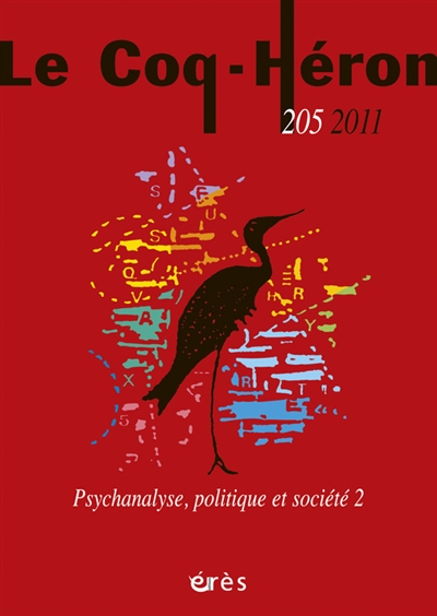 Coq Héron (Le), n° 205. Psychanalyse, politique et société (2)