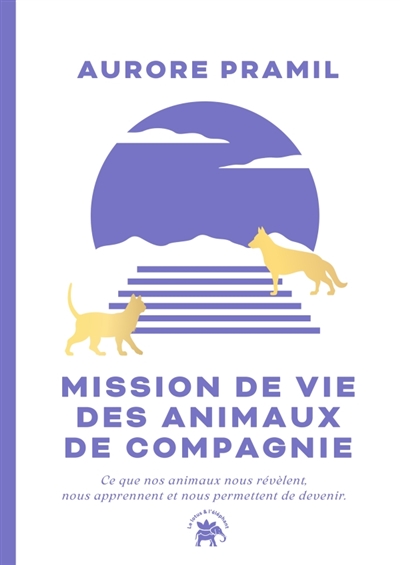 Mission de vie des animaux...
