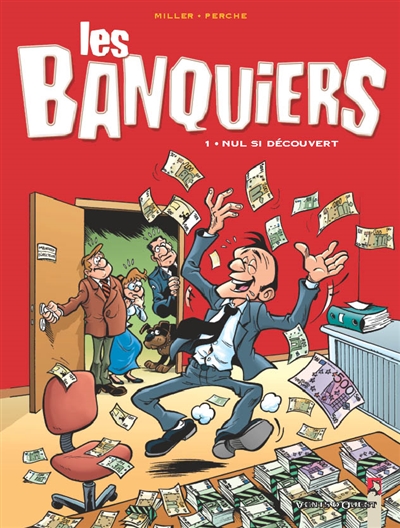 Les banquiers. Vol. 1. Nul si découvert