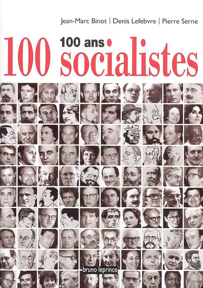 100 ans, 100 socialistes