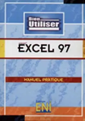 Microsoft Excel 97 : manuel pratique