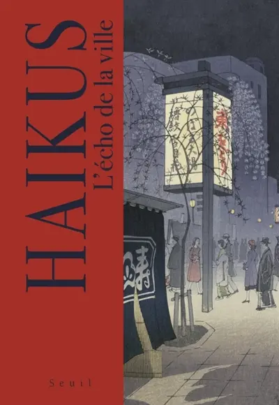 Haïkus. L'écho de la ville
