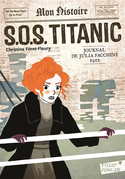S.O.S Titanic : journal de Julia Facchini, 1912