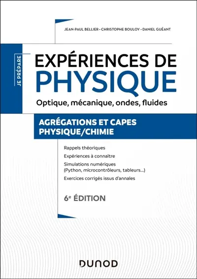 Expériences de physique : optique, mécanique, ondes, fluides : agrégation et Capes, physique chimie