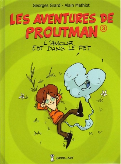 Les Aventures de Proutman 3 : l'amour est dans le pet