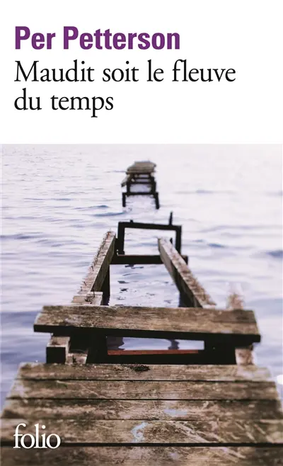 Maudit soit le fleuve du temps
