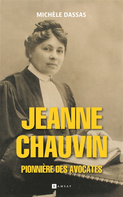 Jeanne Chauvin : la pionnière des avocates