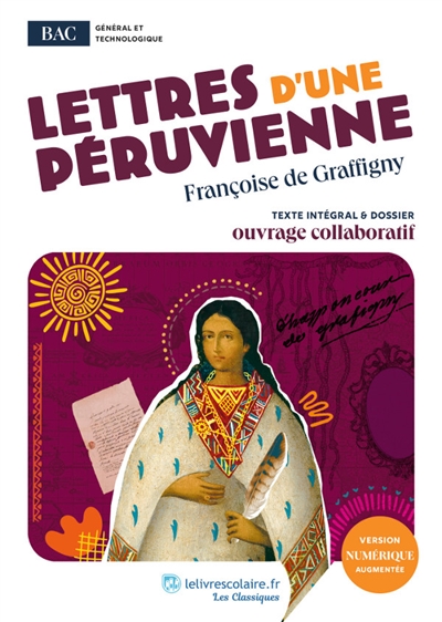 Lettres d'une Péruvienne : uvre au programme du BAC : Texte intégral et dossier pédagogique collaboratif