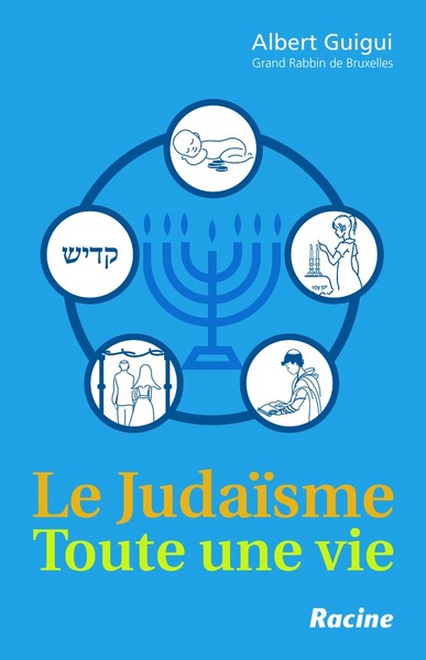 Le judaïsme : toute une vie