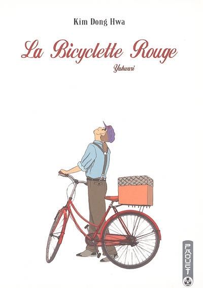 La bicyclette rouge. Vol. 1. Yahwari