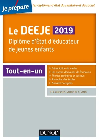 Le DEEJE 2019 : diplôme d'Etat d'éducateur de jeunes enfants : tout-en-un