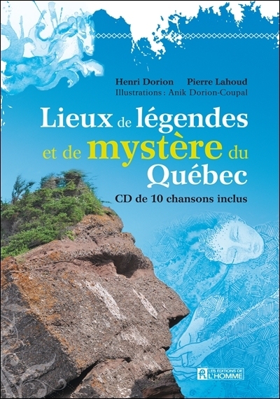 Lieux de légendes et de mystères du Québec