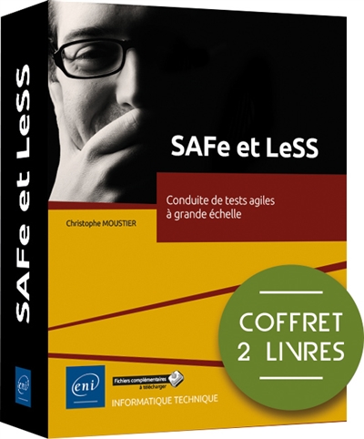 SAFe et LeSS : conduite de tests agiles à grande échelle : coffret 2 livres