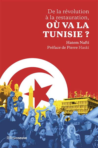 Tunisie 2020 : de la révolution à la restauration ?