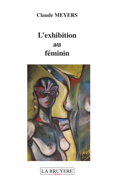 L'EXHIBITION AU FEMININ
