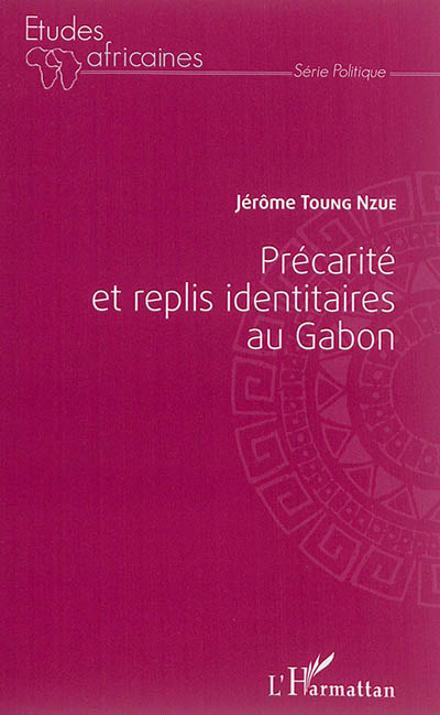 Précarité et replis identitaires au Gabon