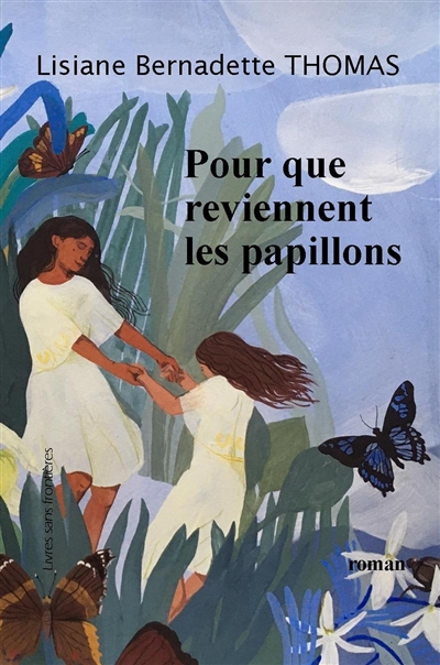 Pour que reviennent les papillons