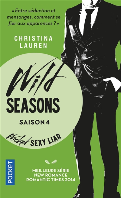 Wild seasons. Vol. 4. Wicked sexy liar