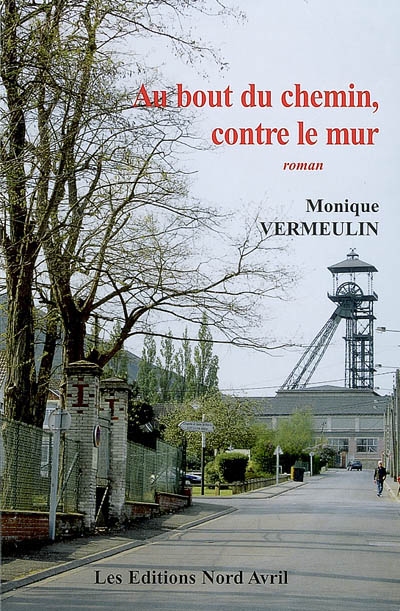 Au bout du chemin, contre le mur