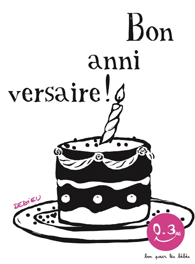 Bon anniversaire ! - Thierry Dedieu