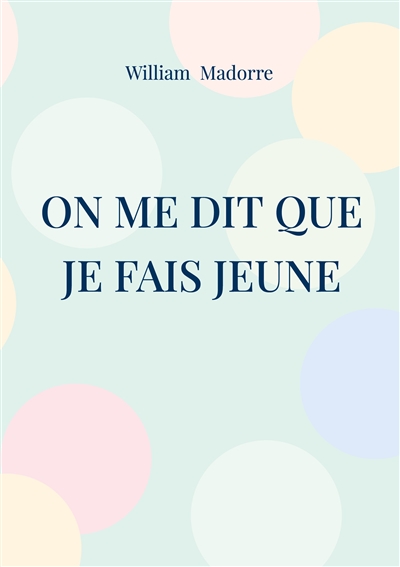 On me dit que je fais jeune...