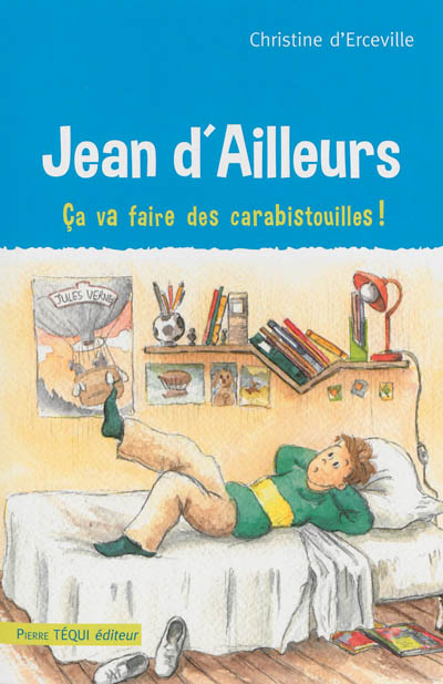 Jean d'Ailleurs : ça va faire des carabistouilles !