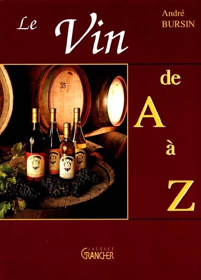 Le vin de A à Z