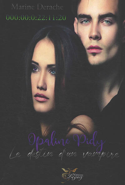 Opaline Pidy. Vol. 1. Le destin d'un vampire