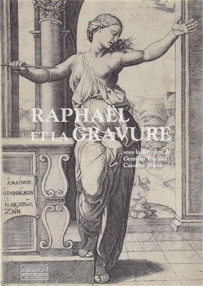 Raphaël et la gravure : exposition, Tours, Musée des beaux-arts, du 8 octobre 2020 au 11 janvier 2021