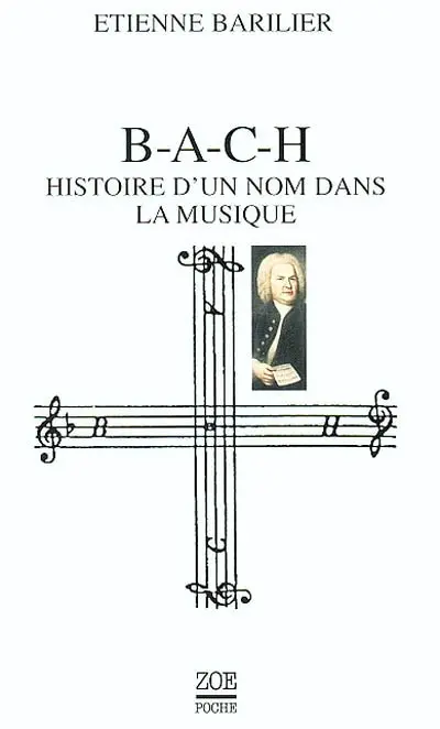 BACH, histoire d'un nom dans la musique