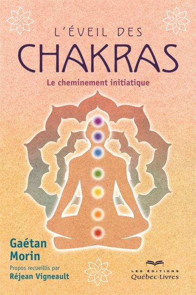 L'éveil des chakras : le cheminement initiatique