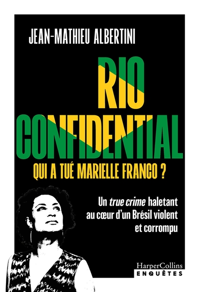 Rio confidential : qui a...