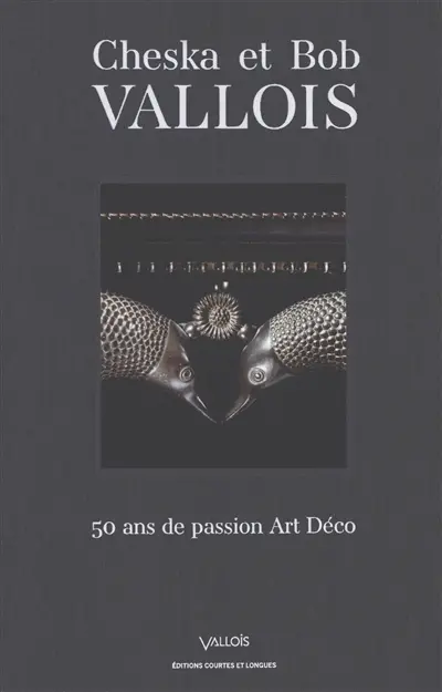 Cheska et Bob Vallois : 50 ans de passion Art déco