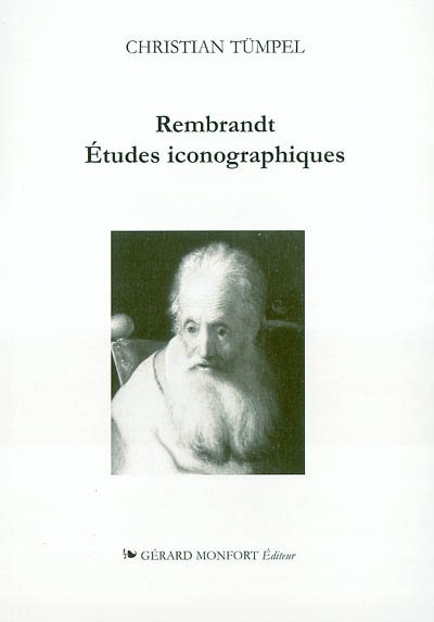 Rembrandt études iconographiques : signification et interprétation du contenu des images