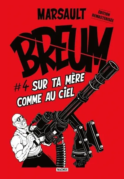 Breum. Vol. 4. Sur ta mère comme au ciel