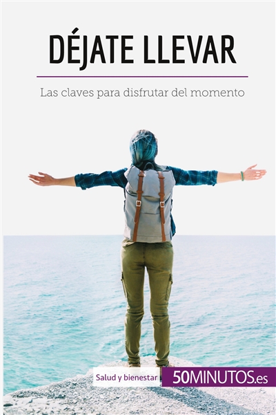 Déjate llevar : Las claves...