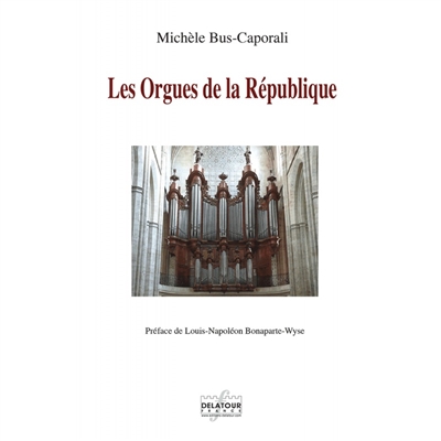 Les orgues de la République